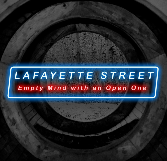 An album cover with faux neon signage reading "Lafayette Street / Empty Mind with an Open One" over a black background
